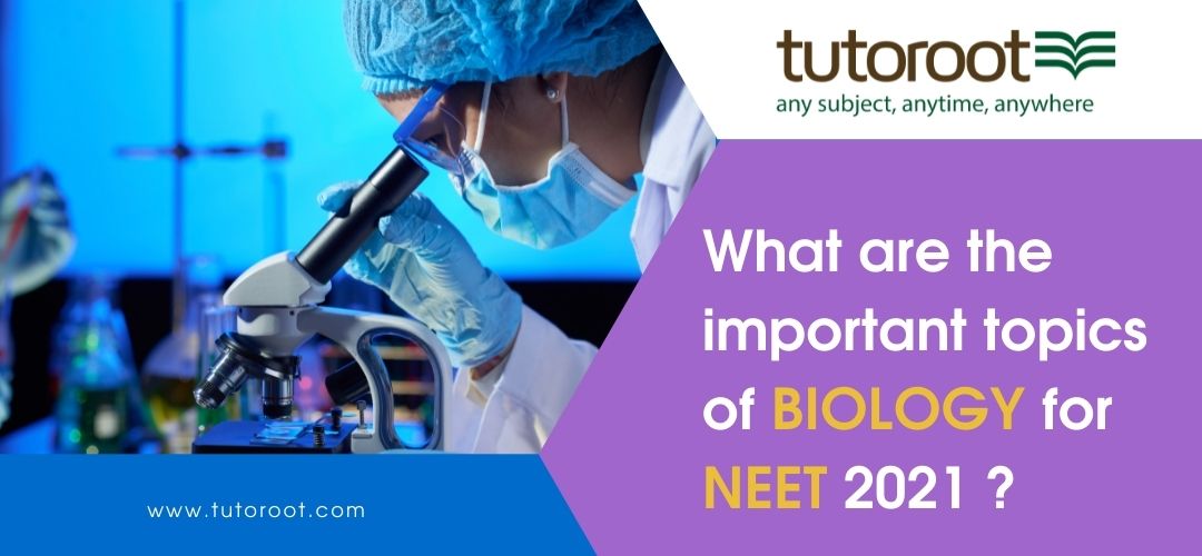 What-are-the-important-topics-of-Biology-for-NEET-2021