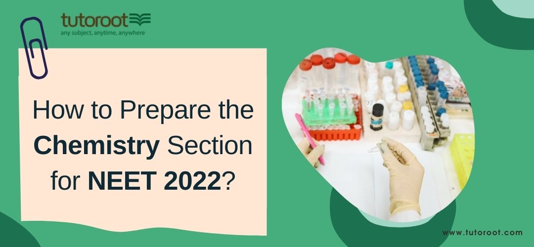 How_to_prepare_the_Chemistry_section_for_NEET_2022.