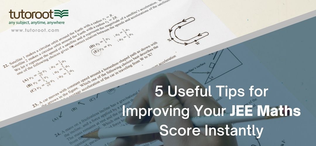 5_Useful_tips_for_improving_your_JEE_Maths_Score_instantly