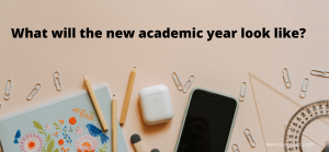 What will the New Academic Year Look Like?