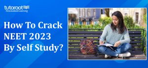 How To Crack NEET 2023 By Self Study?