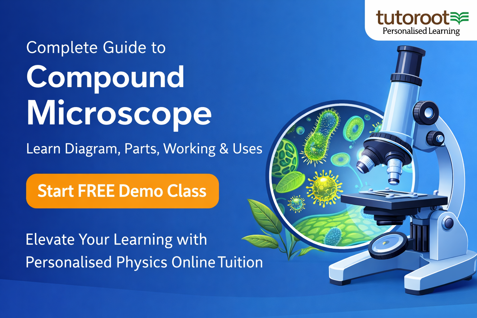 learn compound microscope with Tutoroot