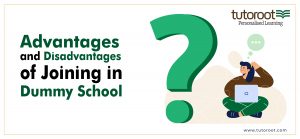 Advantages and Disadvantages of Joining in Dummy School