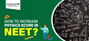 How To Increase Physics Score In NEET?