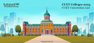 CUET Colleges 2023 - CUET Universities List