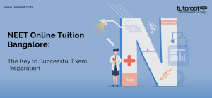 NEET Online Tuition Bengaluru