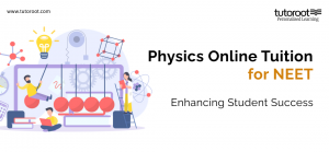 Physics Online Tuition for NEET