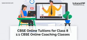 CBSE Online Tuitions for Class 8 - 1:1 CBSE Online Coaching Classes