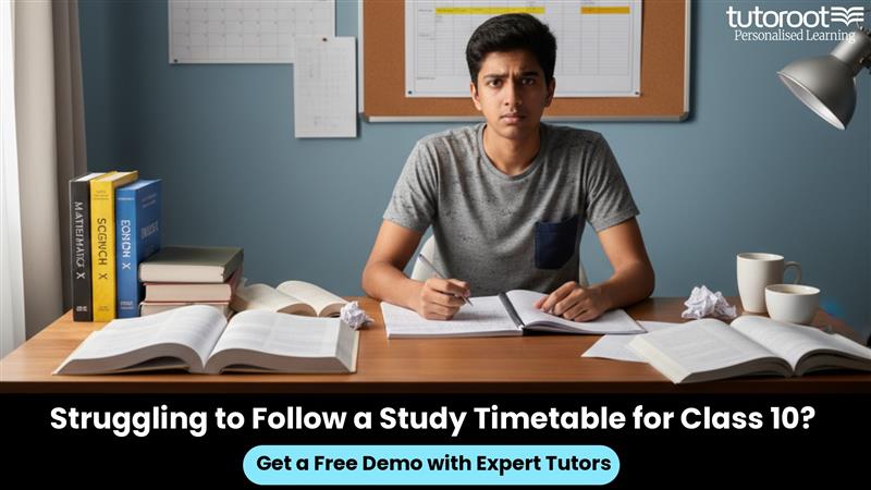Struggling to Follow a Study Timetable for Class 10?