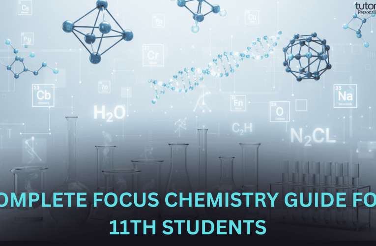 11th Chemistry Guide: Complete Focus Chemistry Guide for 11th Students