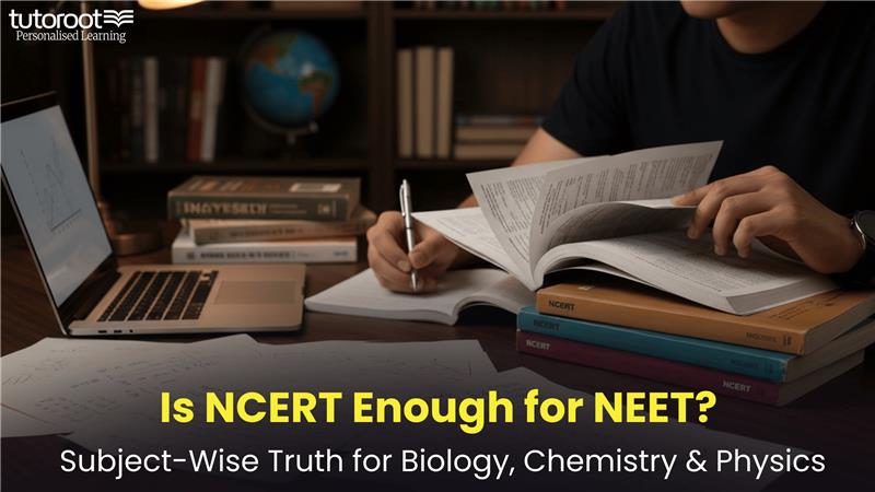 Is NCERT Enough for NEET