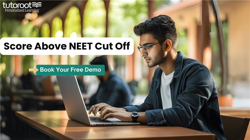 Score Above NEET Cut Off
