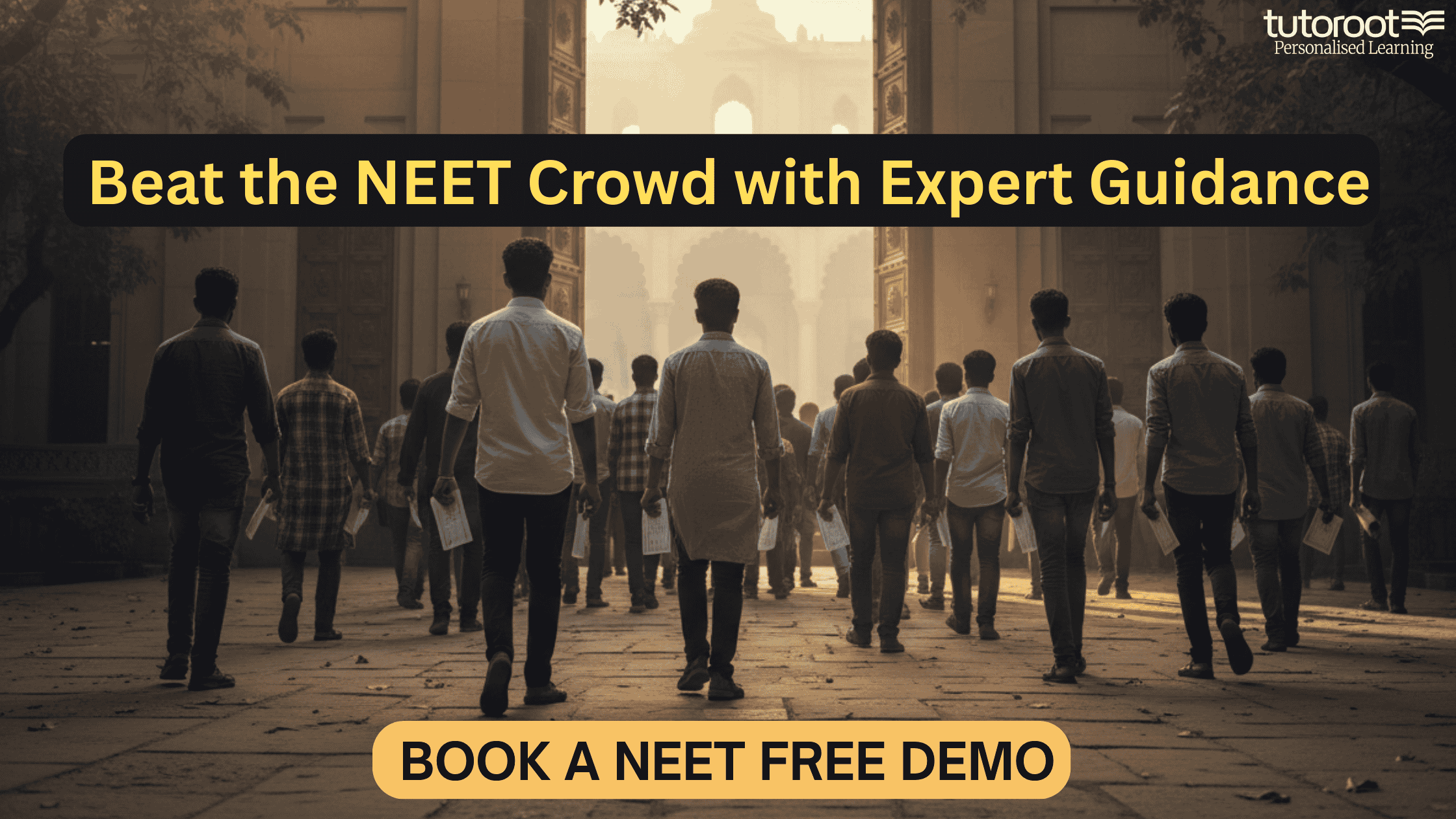 Beat the NEET Crowd with Expert Guidance