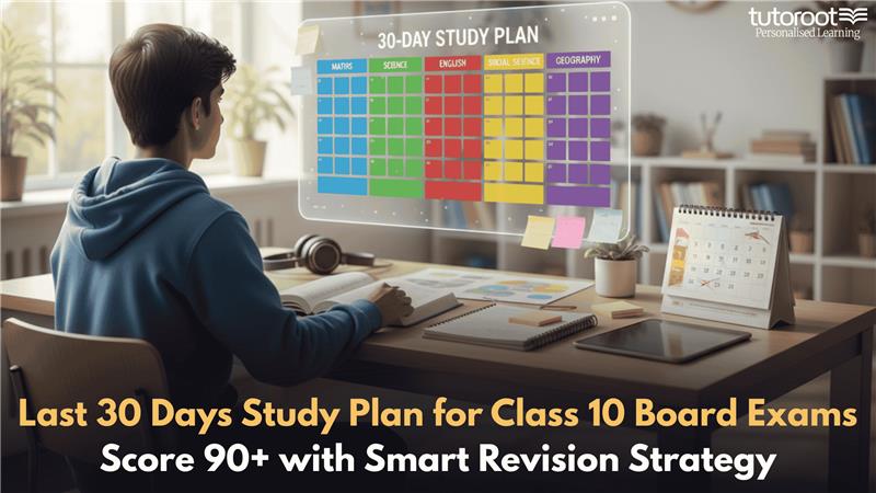 Score 90+ in Class 10 boards with Tutoroot personalised revision plan and online classes